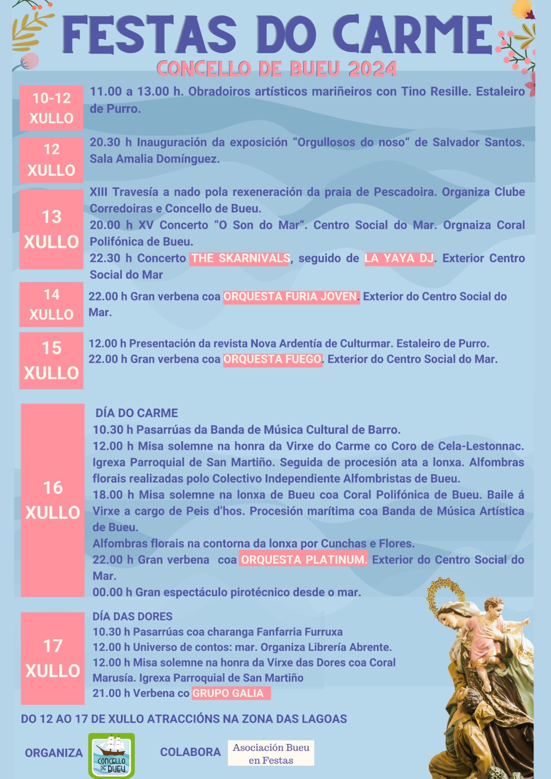 O Concello de Bueu organiza do 10 ao 17 de xullo as Festas do Carme, que incluirán unha extensa e variada programación na que se poñerá en valor a historia e a cultura mariñeira da vila para todos os públicos. 